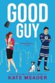 Good Guy: A Pining-For-Her Hockey Romance (Rookie Rebels)
