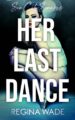Her Last Dance: A Dark Instalove Romance (Sin City Sinners Book 1)