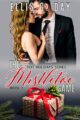 The Mistletoe Game: A steamy, contemporary, romantic comedy (Hot Holidays Book 1)