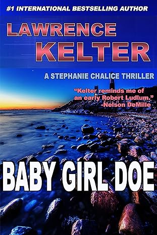 Baby Girl Doe: Thriller Suspense Series (Stephanie Chalice Thrillers Book 5) Kindle Edition