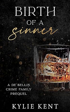 Birth Of A Sinner: A De Bellis Crime Family Prequel