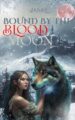 Bound By the Blood Moon: A Werewolf Shifter Paranormal Romance (The Lunar Prophecy Series Book 1)