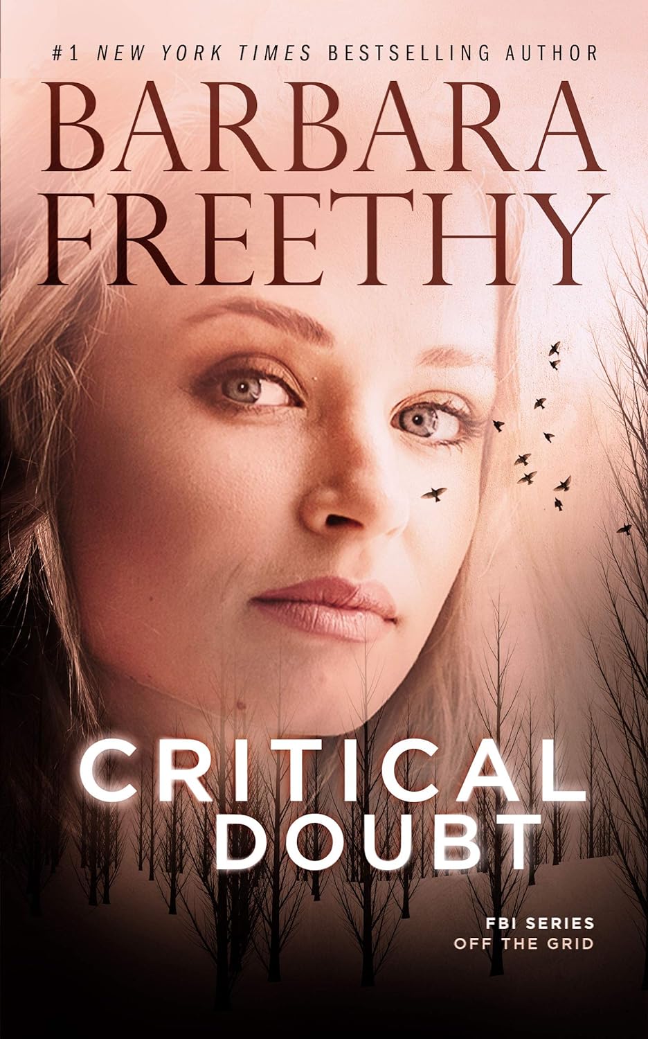 Critical Doubt Off the Grid: FBI Series Book by USA Today Bestselling Author Barbara Freethy