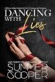 Dancing With Lies A Billionaire Best Friends Brother Contemporary Romance by USA Today Bestselling Author Summer Cooper