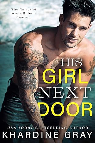 His Girl Next Door An Opposites Attract Romance Sinful Bachelors Book by USA Today Bestselling Author Khardine Gray
