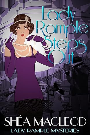 Lady Rample Steps Out Lady Rample Historical Mysteries by Shea MacLeod