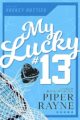 My Lucky #13 Hockey Hotties Book by USA Today Bestselling Author Piper Rayne