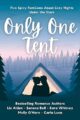 Only One Tent: A Spicy RomCom Anthology