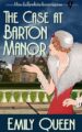 The Case at Barton Manor: A 1920s Murder Mystery (Mrs. Lillywhite Investiga...