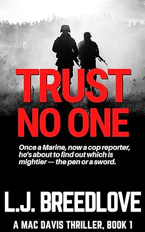 Trust No One Action Thriller Fiction by Bestselling Author LJ Breedlove