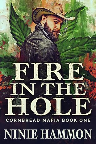 Fire In The Hole Cornbread Mafia Book by Bestselling Author Ninie Hammon