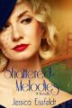 Shattered Melodies Sweet and Clean World War II Historical Romance The Swee...
