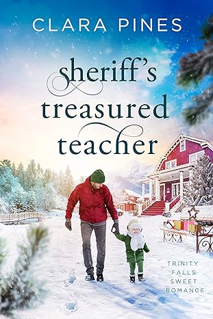 Sheriffs Treasured Teacher Trinity Falls Sweet Romance byBestselling Author Clara Pines