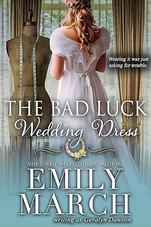 The Bad Luck Wedding Historical Romance by USA Today Bestselling Author Emily March