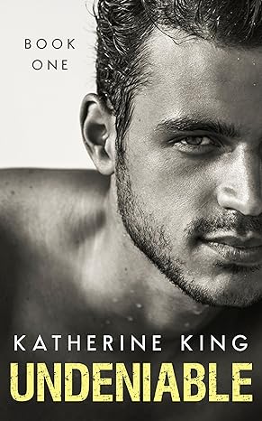 Undeniable Erotic Suspense by Bestselling Author Katherine King