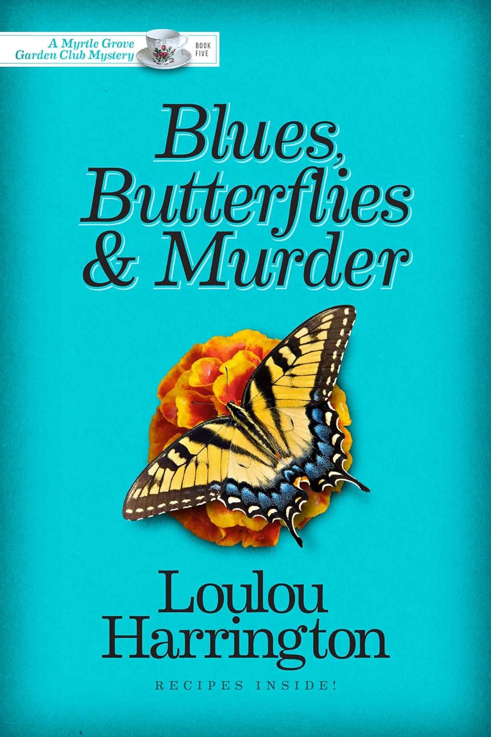 Blues Butterflies and Murder Mystery Book by Bestselling Author Loulou Harrington