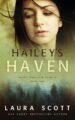 Hailey’s Haven: Christian Romantic Suspense by Bestselling Author Laura Scott
