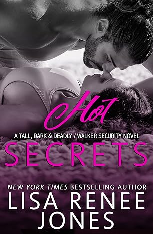 Hot Secrets Tall, Dark, and Deadly Romance Book by USA Today Bestselling Author Lisa Renee Jones
