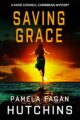 Saving Grace A What Doesn’t Kill You Mystery by USA Today Bestselling...