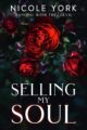 Selling My Soul Dancing With the Devil by Bestselling Author Nicole York