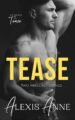 Tease The Callaway Chronicles by USA Today Bestselling Author Alexis Anne