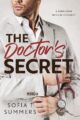 The Doctors Secret Forbidden Medical Romance by Bestselling Author Sofia T Summers