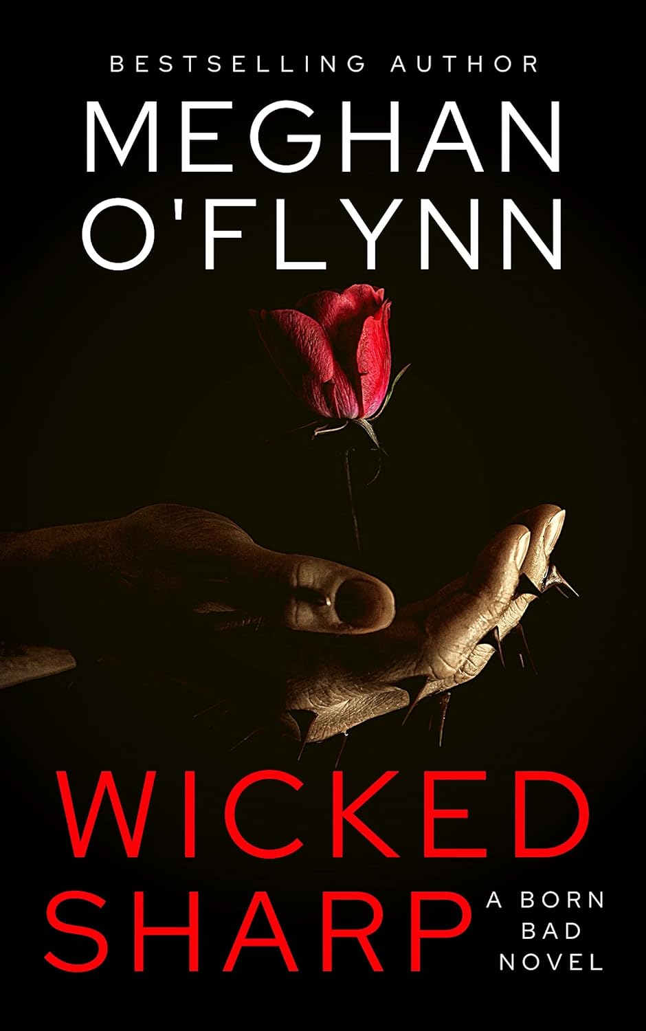 Wicked Sharp A Serial Killers Daughter Thriller by Bestselling Author Meghan O’Flynn