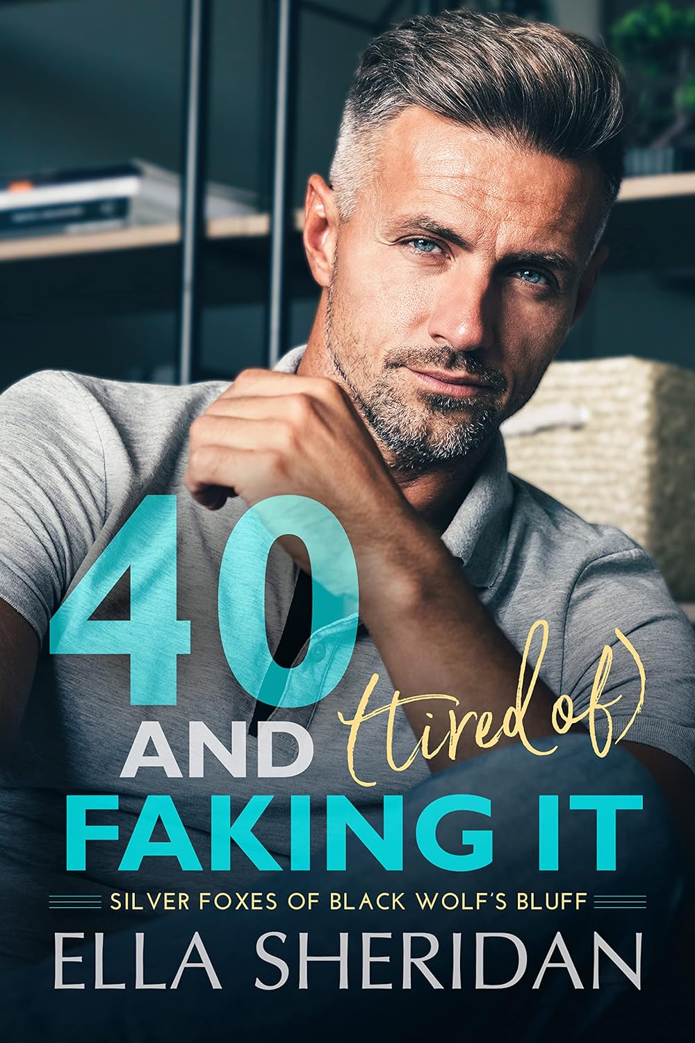 40 and (Tired of) Faking It: An Over 40 Small Town Romance