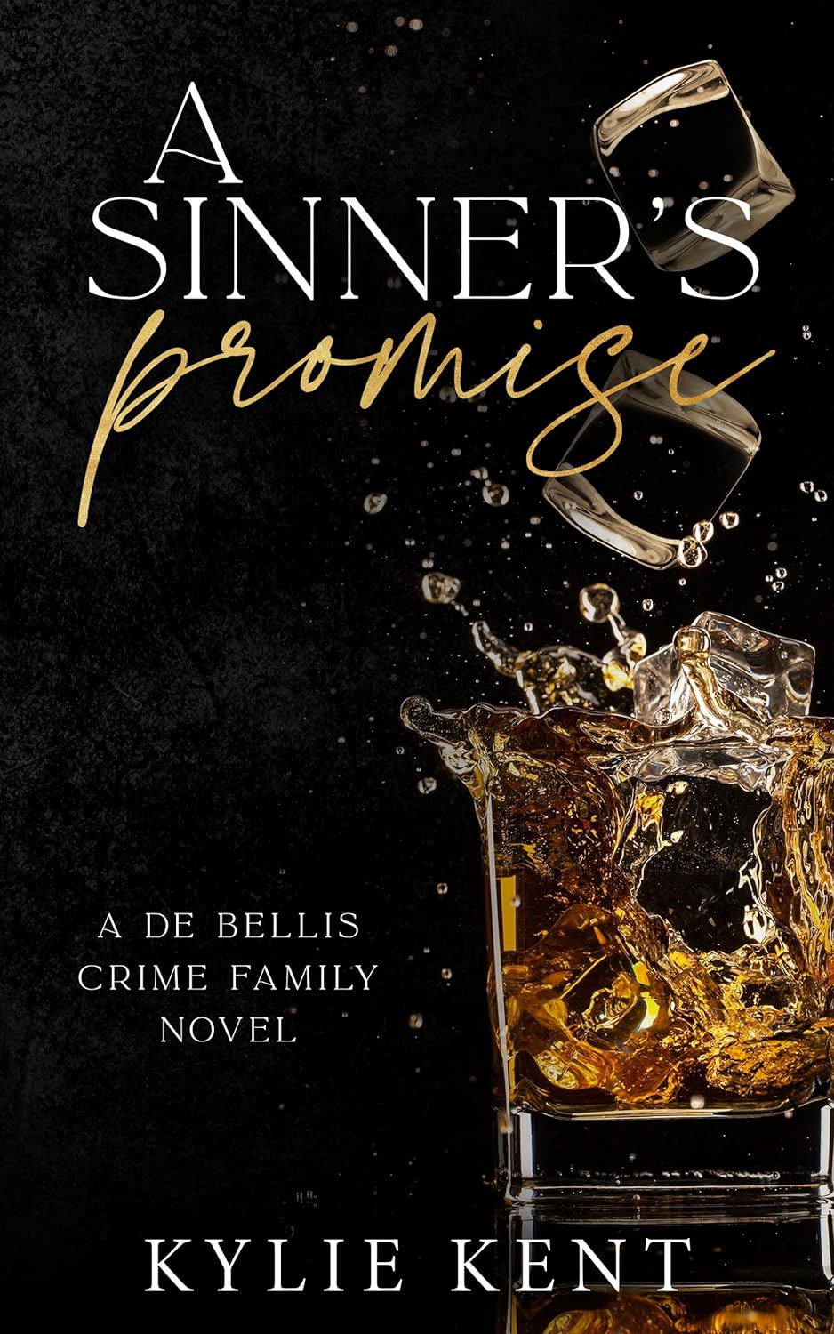 A Sinner’s Promise Dark Mafia Romance by Bestselling Author Kylie Kent