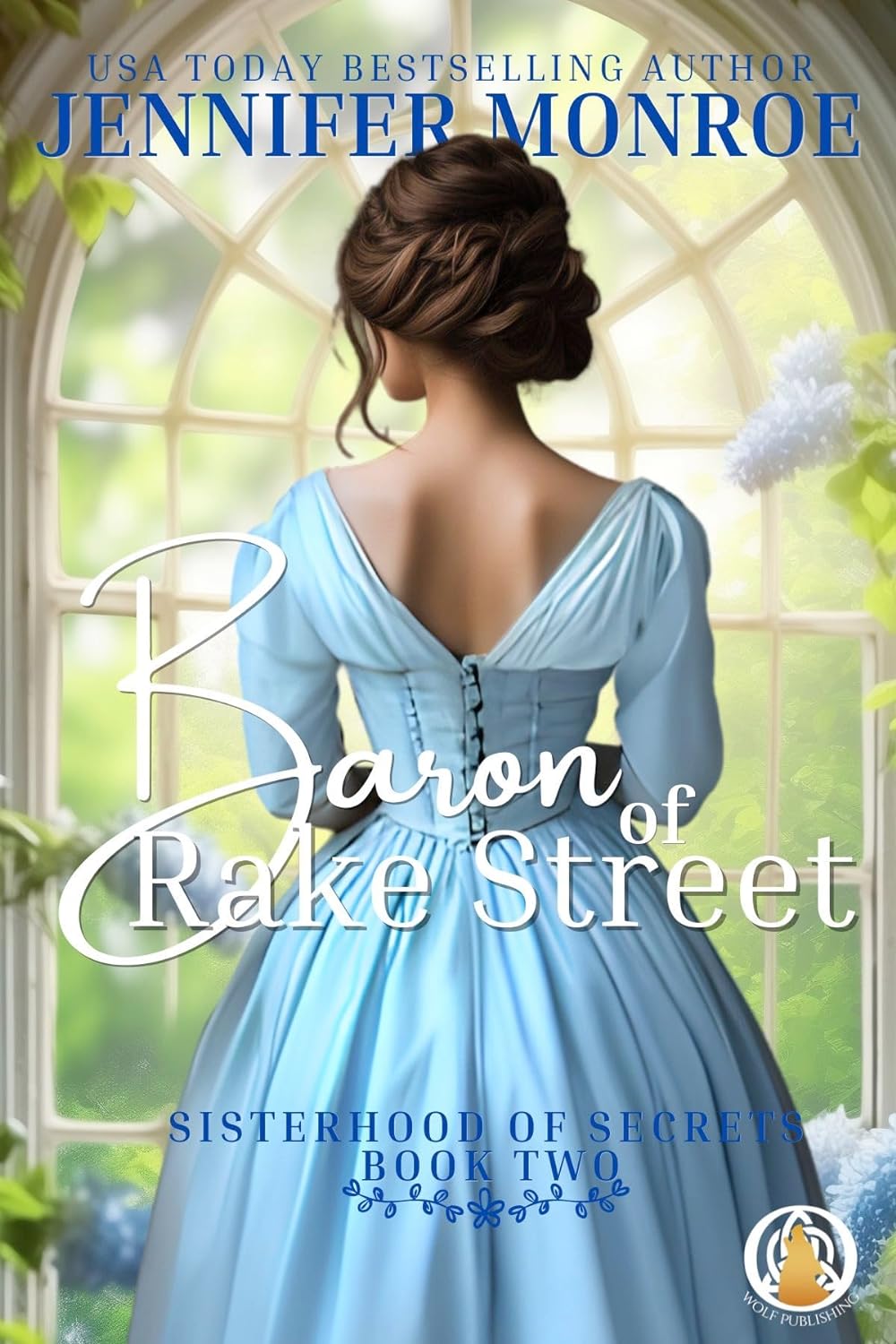 Baron of Rake Street Historical Romance by USA Today Bestselling Author Jennifer Monroe