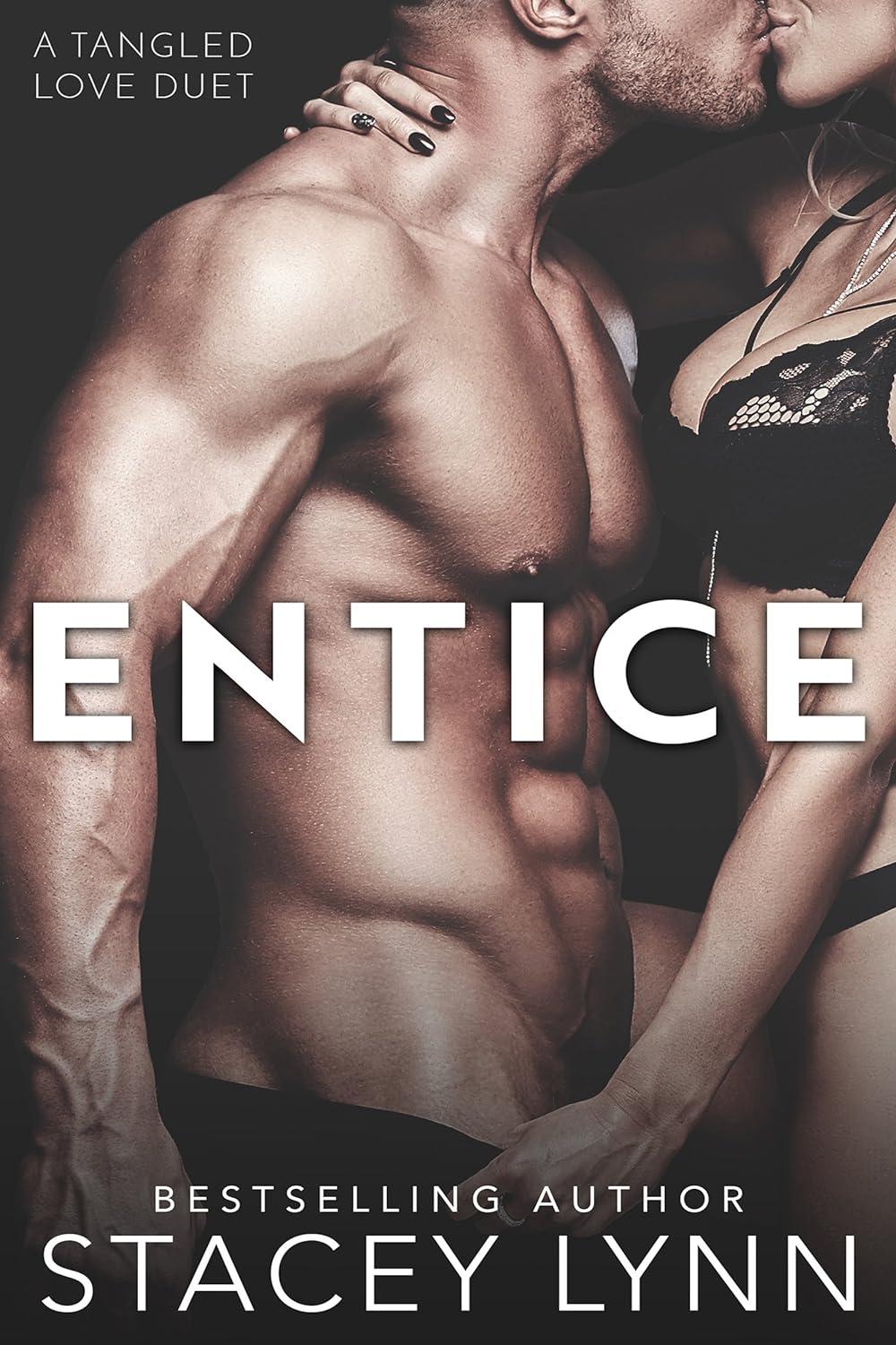 Entice Tangled Love Series by Bestselling Author Stacey Lynn
