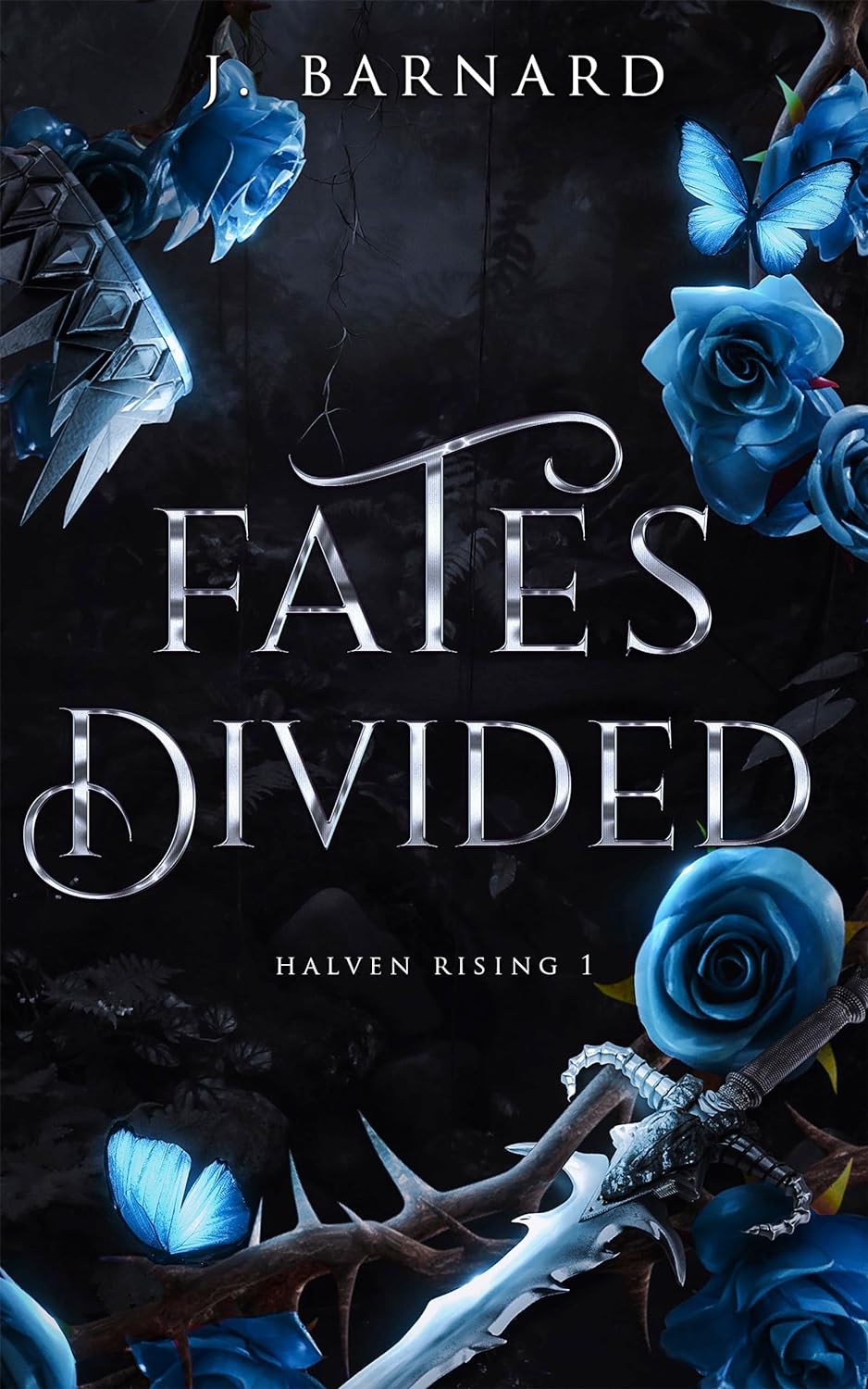 Fates Divided: Halven Rising by USA Today Bestselling Author J Barnard