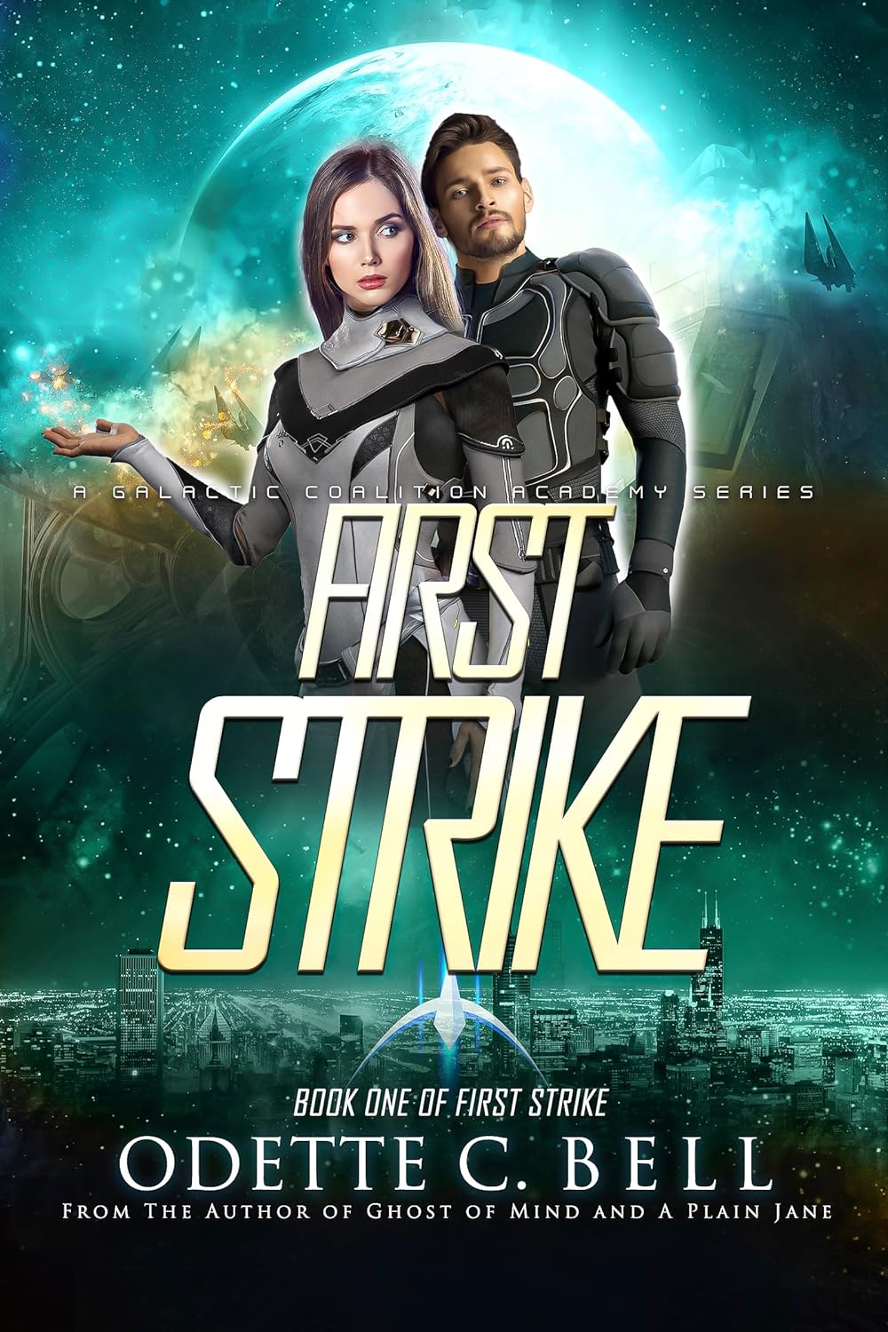 First Strike Space Opera Science Fiction by Bestselling Author Odette C Bell