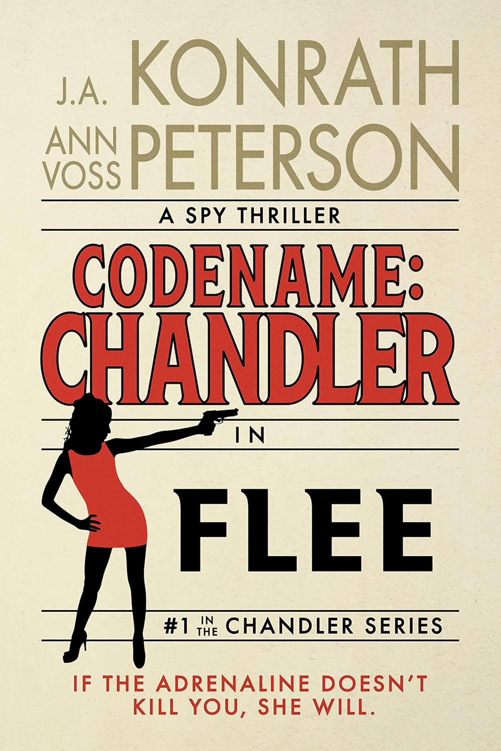 Flee Codename: Chandler by Bestselling Author J.A Konrath, & Ann Voss Peterson