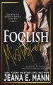 Foolish Mistakes: Enemies to Lovers Billionaire Romance by USA Today Bestse...