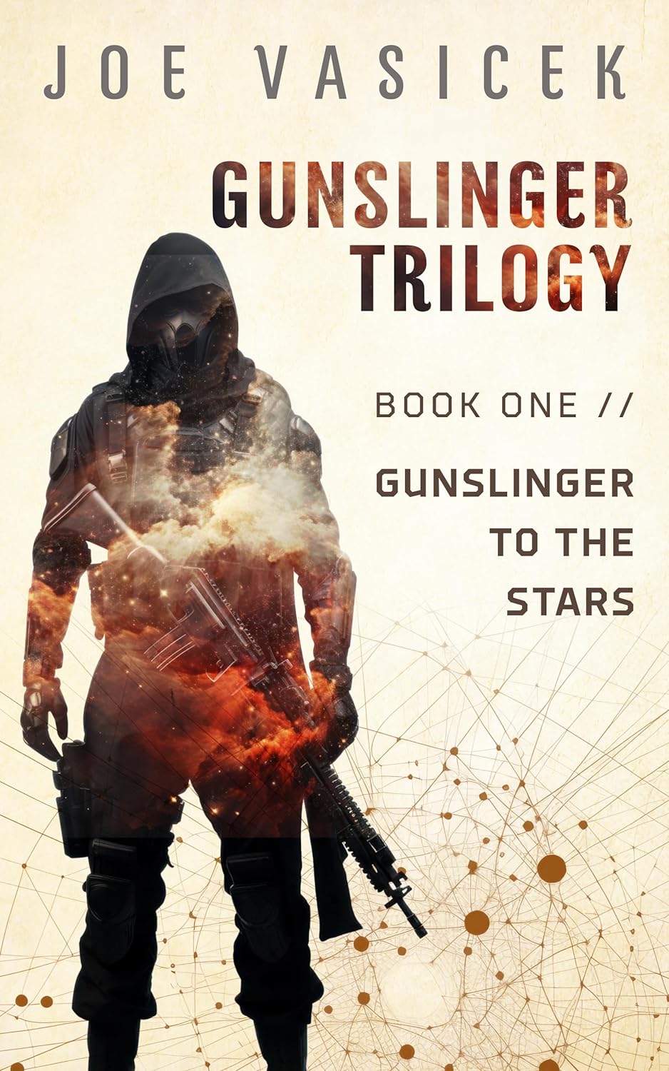 Gunslinger to the Stars Trilogy by Bestselling Author Joe Vasicek