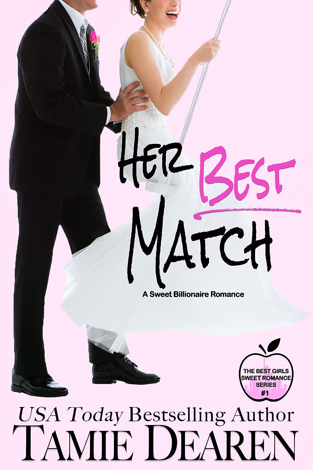 Her Best Match Sweet Billionaire Romance by USA Today Bestselling Author Tamie Dearen