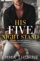 His Five Night Stand Steamy Second Chance Contemporary Romance by Bestselli...