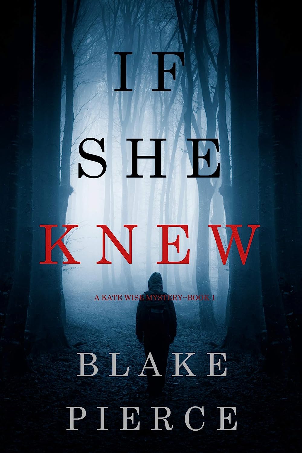 If She Knew Mystery by Bestselling Author Blake Pierce