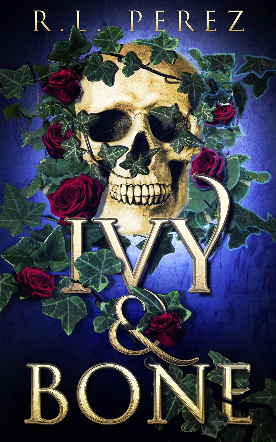Ivy & Bone Hades and Persephone Romance by Bestselling Author RL Perez