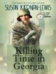 Killing Time in Georgia The Savannah Time Travel Mysteries by USA Today Bes...