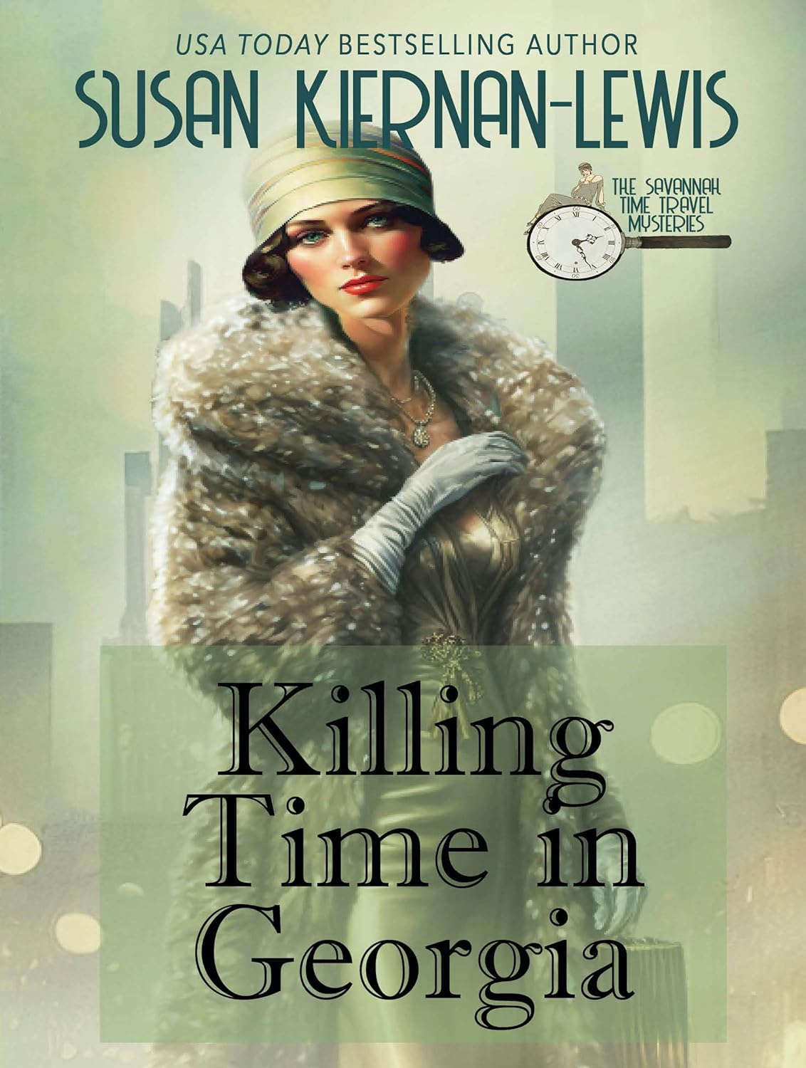Killing Time in Georgia The Savannah Time Travel Mysteries