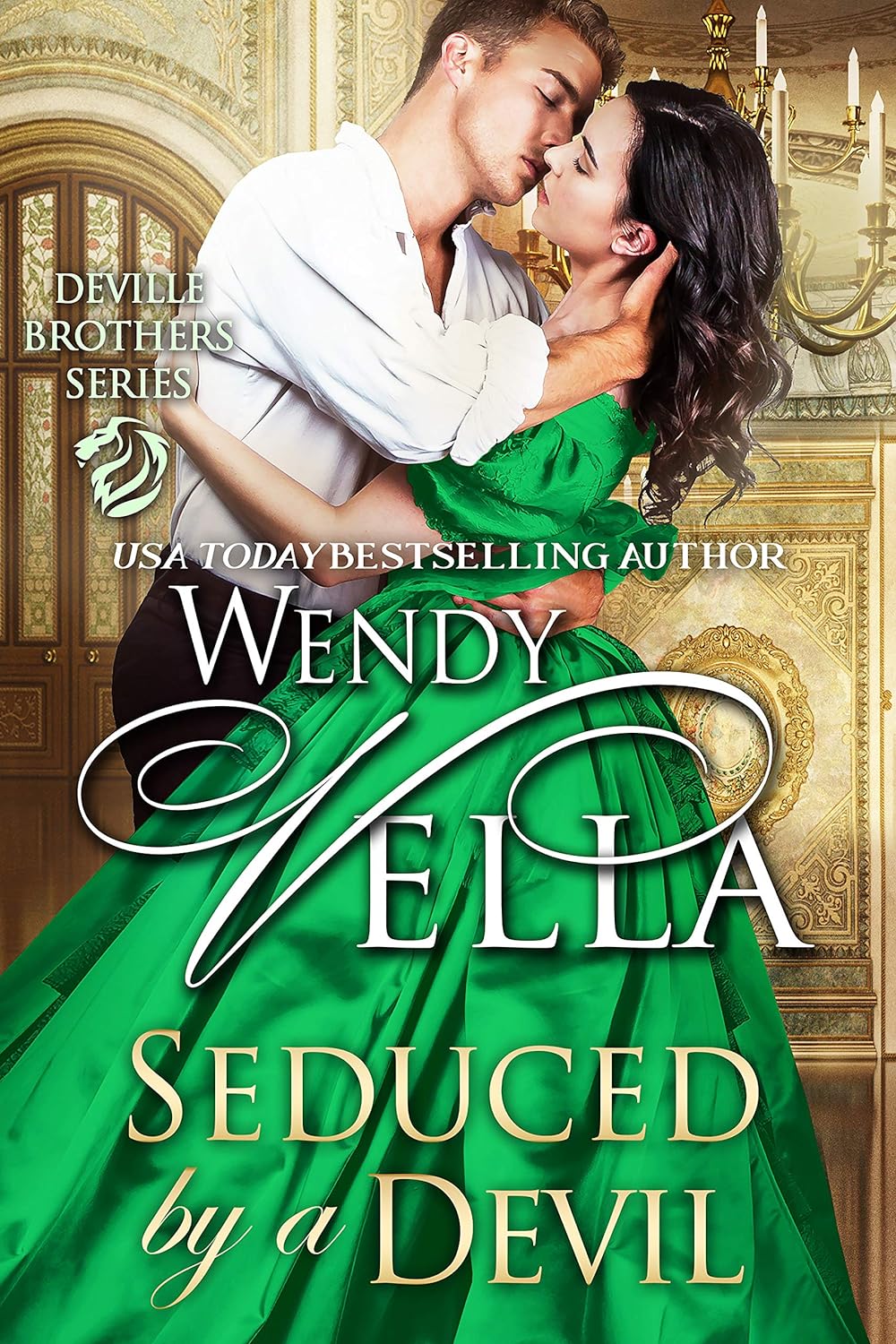 Seduced By A Devil Historical Romance by USA Today Bestselling Author Wendy Vella