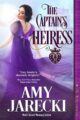 The Captain’s Heiress Historical Romance by USA Today Bestselling Author Amy Jarecki