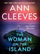 The Woman on the Island by Bestselling Author Ann Cleeves