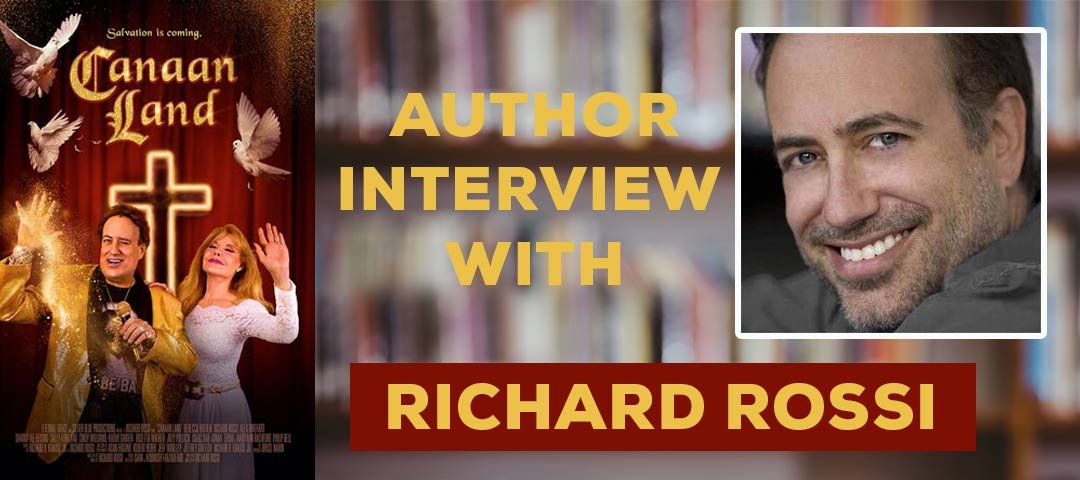 Author Interview with Richard Rossi on Canaan Land Book