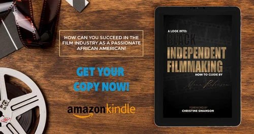 Black Independent Filmmaking A How To Guide