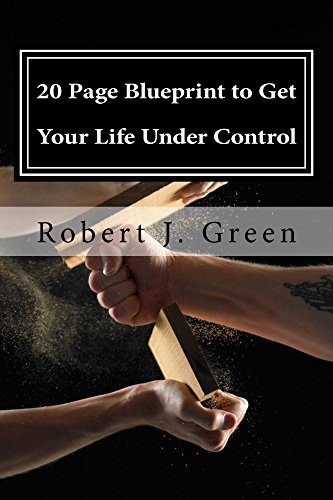 20 Page Blueprint to Get Your Life Under Control by Robert Green