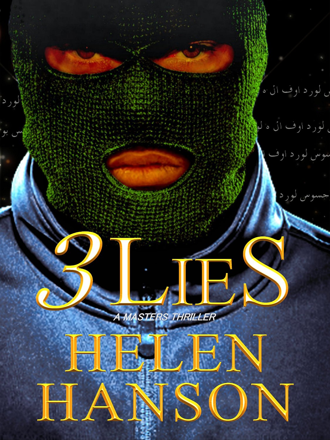 3 LIES: A Masters Thriller (The Masters CIA Thriller Series Book 1) by Helen Hanson