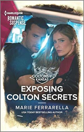 Exposing Colton Secrets (The Coltons of Kansas Book 1)